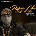 Mc Ceja - Rapeo Like A Mo Focka MP3